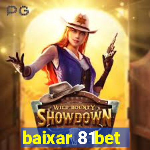 baixar 81bet